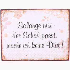 Sign - Solange mir den schal passt...