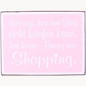 Sign - Wer sagt, dass man glück nicht kaufen kann..