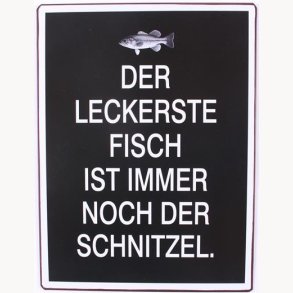 Sign - Der leckerste fisch...