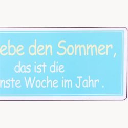 Skilt - Ich liebe den sommer...