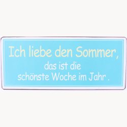 Skilt - Ich liebe den sommer...