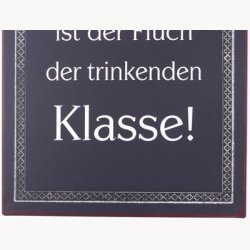 Sign - Arbeit ist der fluch...