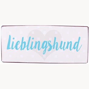 Skilt - Lieblingshund