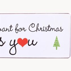 Skilt - All i want for christmas is you