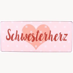 Skilt - Schwesterherz