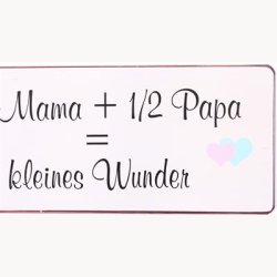 Skilt - 1/2 mama + 1/2 papa =