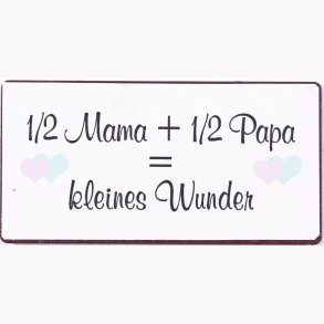 Magnet - 1/2 mama + 1/2 papa =