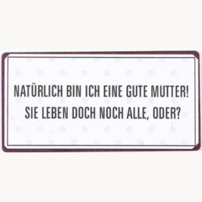 Magnet - Natürlich bin ich eine gute mutter !