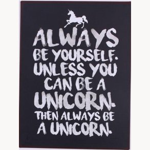 Sign - Always be yourself...