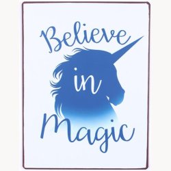 Skilt - Believe in magic