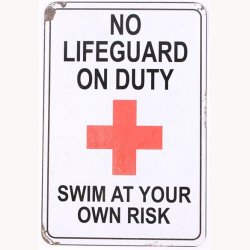 Skilt - No lifeguard on duty
