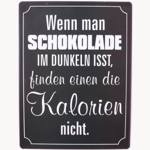 Sign - Wenn man schokolade im dunkeln isst...