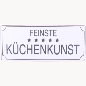 Skilt - Feinste küchenkunst