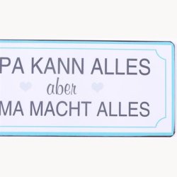 Skilt - Papa kann alles aber...