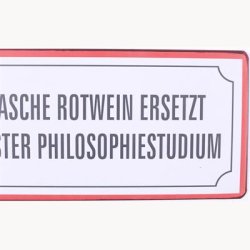 Skilt - Eine flasche rotwein ersetzt...