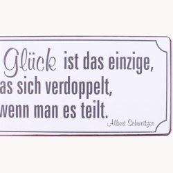 Skilt - Das gl&uuml;ck ist das einzige...