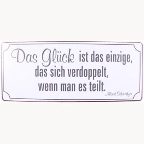 Skilt - Das glück ist das einzige...