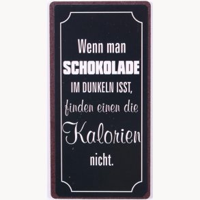Magnet - Wenn man schokolade im dunkeln isst…