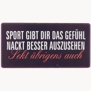 Magnet - Sport gibt dir das gefühl...