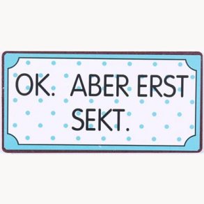 Magnet - Ok. Aber erst sekt