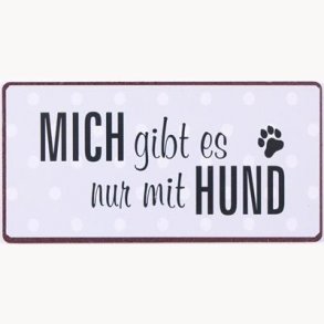 Magnet - Mich gibt es nur mit hund