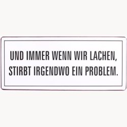 Skilt - Und immer wenn wir lachen...