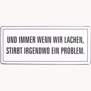 Skilt - Und immer wenn wir lachen...