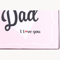 Skilt - Dad I love you