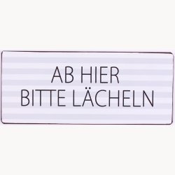 Skilt - Ab hier bitte l&auml;cheln
