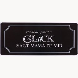 Skilt - Mein gr&ouml;sstes gl&uuml;ck...
