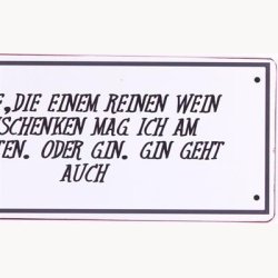 Skilt - Leute, die einem reinen wein...