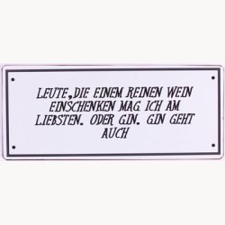 Skilt - Leute, die einem reinen wein...