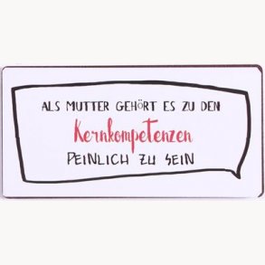 Magnet - Als mutter gehört es zu den KERNKOMPETENZEN...