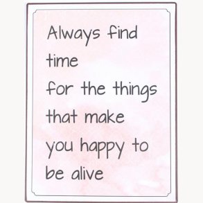 Sign - Always find time...