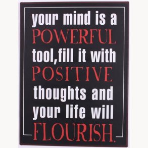 Sign - Your mind is a powerful tool...