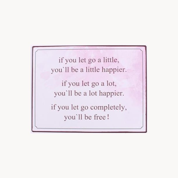 Sign - If you let go a little...