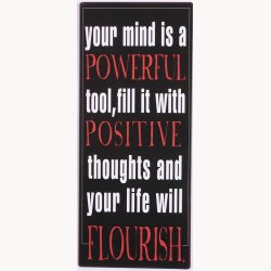 Skilt - Your mind is a powerful tool...