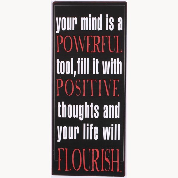 Sign - Your mind is a powerful tool...