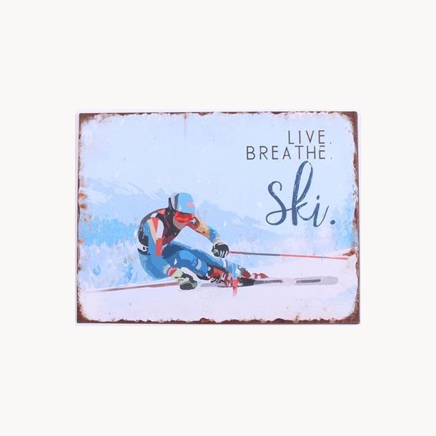 Skilt - Live breathe ski