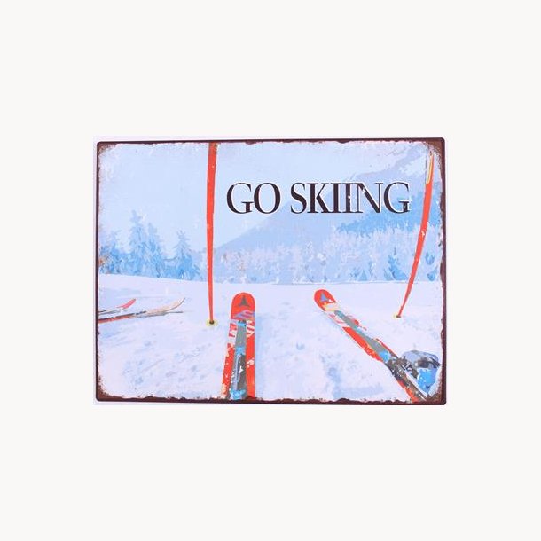 Skilt - Go skiing