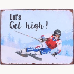 Sign - let's get high