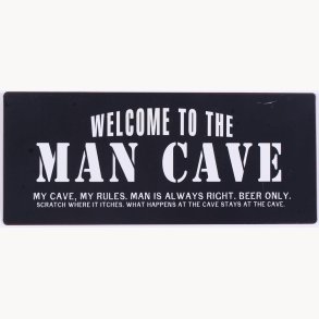 Skilt - Welcome to the man cave