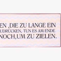 Skilt - Frauen ,Die zu lange ein...