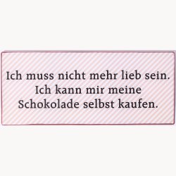 Skilt - Ich muss nicht mehr lieb sein...