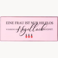 Skilt - Eine frau ist nur hilflos...