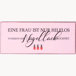 Sign - Eine frau ist nur hilflos...