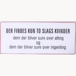 Sign - Der findes kun to slags kvinder...