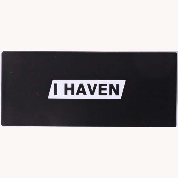 Sign - I haven