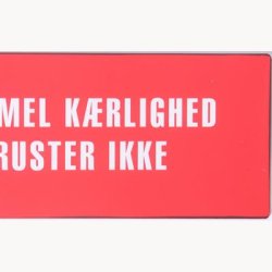 Skilt - Gammel krlighed ruster ikke