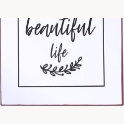 Skilt - It's a beautiful life